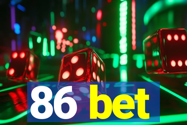 86 bet